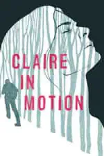 Film Claire in Motion (2016)