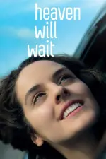 Film Heaven Will Wait (2016) ilk21 Sub Indo