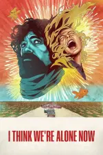 Film I Think We’re Alone Now (2018) ilk21 Sub Indo