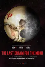 Film The Last Dream for the Moon (2016)