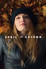 Film April in Autumn (2018)