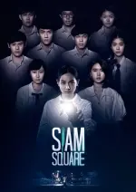 Film Siam Square (2017) ilk21 Sub Indo