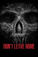 Film Don’t Leave Home (2018) ilk21 Sub Indo