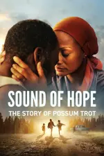 Film Sound of Hope: The Story of Possum Trot (2024) ilk21 Sub Indo