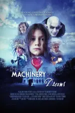 Film The Machinery of Dreams (2021)