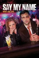 Film Say My Name (2018) ilk21 Sub Indo