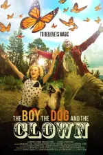 Film The Boy the Dog and the Clown (2019) ilk21 Sub Indo