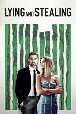 Film Lying and Stealing (2019) ilk21 Sub Indo