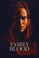 Film Family Blood (2018) ilk21 Sub Indo