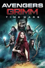 Film Avengers Grimm: Time Wars (2018) ilk21 Sub Indo