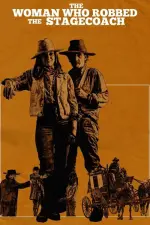 Film The Woman Who Robbed the Stagecoach (2021) ilk21 Sub Indo