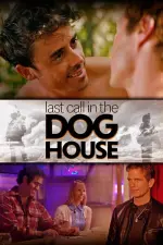Film Last Call in the Dog House (2021)