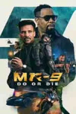 Film MR-9: Do or Die (2023) ilk21 Sub Indo