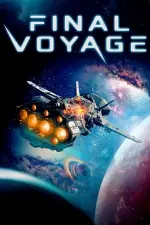 Film Final Voyage (2019) ilk21 Sub Indo
