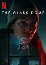 The Glass Dome Season 1